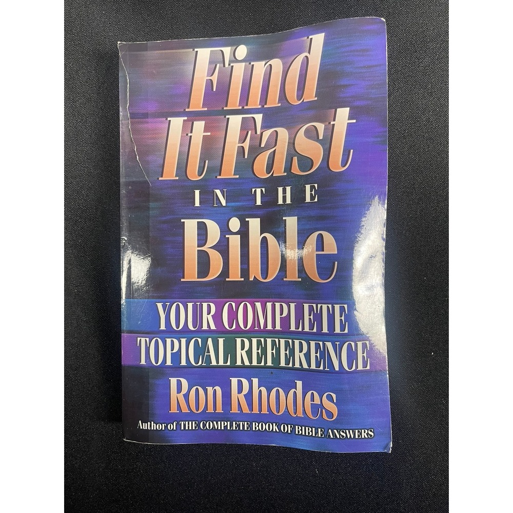 Find It Fast in the Bible Ron Rhodes Topical Reference Guide Paperback 2000